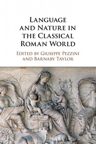 Language And Nature In The Classical Ro - Giuseppe Pezzini [KSIĄŻKA]