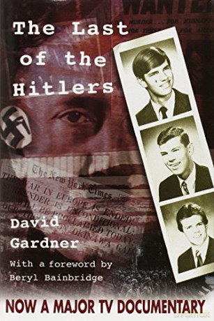 Last Of The Hitlers - David Gardner [KSIĄŻKA]