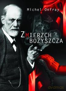 Zmierzch bożyszcza - Onfray Michel [KSIĄŻKA]