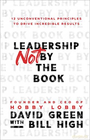Leadership Not By The Book - David Green [KSIĄŻKA]