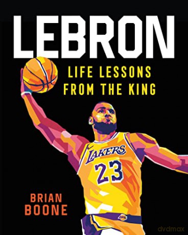 Lebron Life Lessons From The King - Brian Boone [KSIĄŻKA]