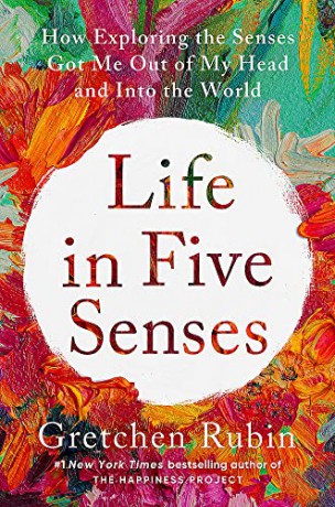 Life In Five Senses - Gretchen Rubin [KSIĄŻKA]