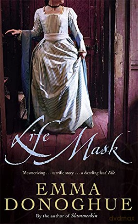 Life Mask - Emma Donoghue [KSIĄŻKA]