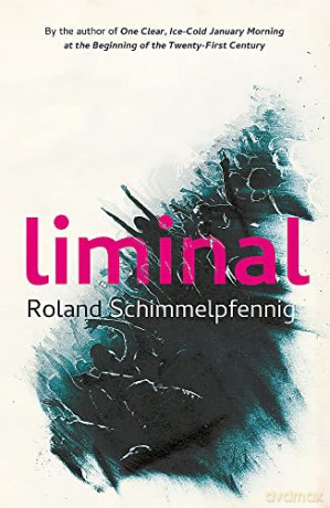 Liminal - Roland Schimmelpfennig [KSIĄŻKA]