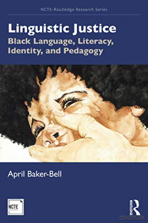 Linguistic Justice - April Baker-Bell [KSIĄŻKA]
