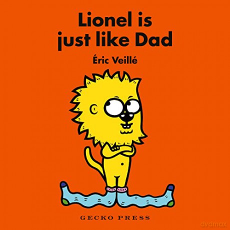 Lionel Is Just Like Dad - Eric Veillé [KSIĄŻKA]