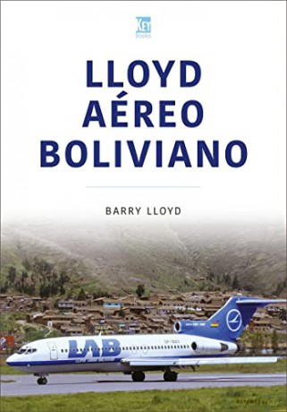 Lloyd Aereo Boliviano - Barry Lloyd [KSIĄŻKA]