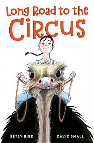 Long Road To The Circus - Betsy Bird [KSIĄŻKA]