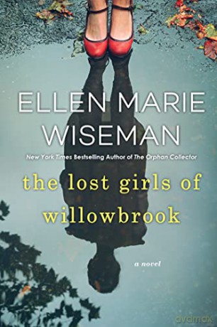 Lost Girls Of Willowbrook - Ellen Marie Wiseman [KSIĄŻKA]