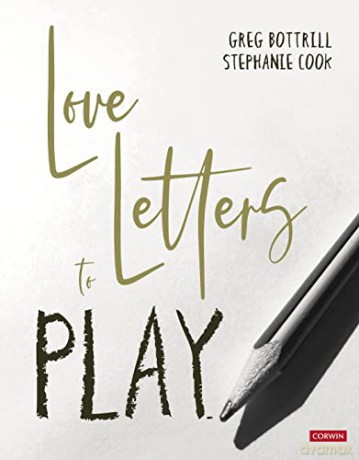 Love Letters To Play - Greg Bottrill [KSIĄŻKA]