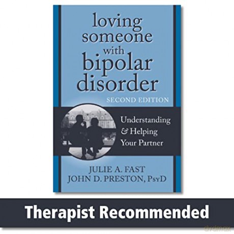 Loving Someone With Bipolar Disorder - John D. Preston [KSIĄŻKA]