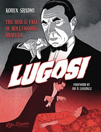 Lugosi The Rise And Fall Ofha - Shadmi Koren [KSIĄŻKA]