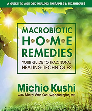 Macrobiotic Home Remedies - Michio Kushi [KSIĄŻKA]