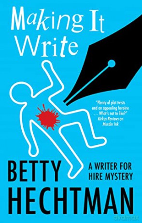 Making It Write - Betty Hechtman [KSIĄŻKA]