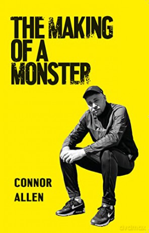 Making Of A Monster - Connor Allen [KSIĄŻKA]