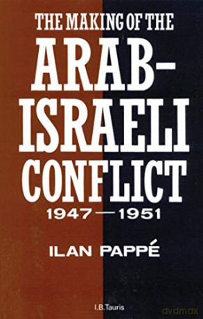 Making Of/Arab Israeli Conflict 1947-51 - Ilan Pappe [KSIĄŻKA]