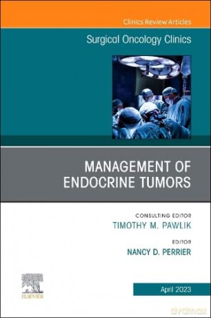 Management Of Endocrine Tumors An Issue - Nancy D. Perrier MD FACS [KSIĄŻKA]