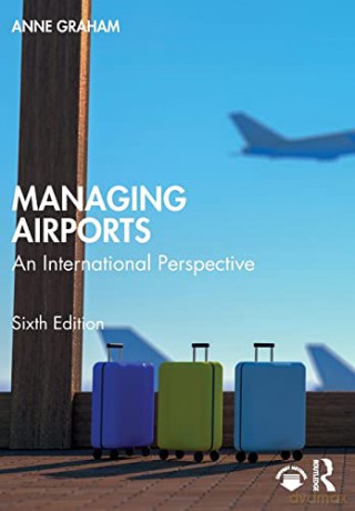 Managing Airports - Anne Graham [KSIĄŻKA]
