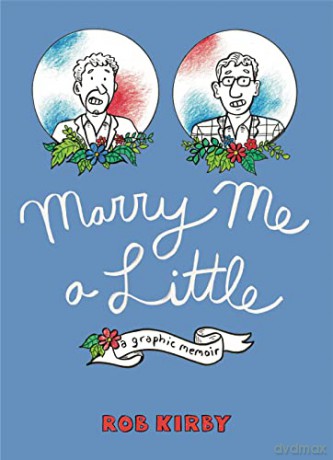 Marry Me A Little - Rob Kirby [KSIĄŻKA]