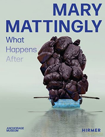 Mary Mattingly - Nicholas Bell [KSIĄŻKA]