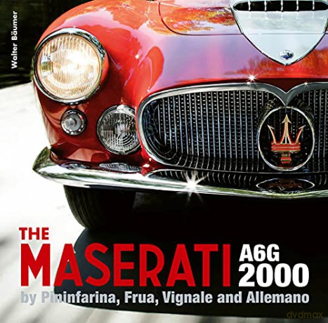 Maserati A6g 2000 By Pininfarina Frau Vi - Walter Baumer [KSIĄŻKA]