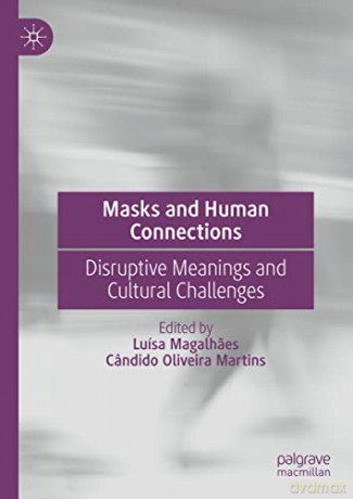 Masks And Human Connections - Luísa Magalhaes [KSIĄŻKA]