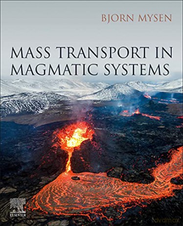 Mass Transport In Magmatic Systems - Bjorn Mysen [KSIĄŻKA]