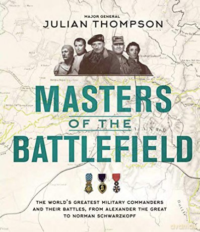 Masters Of The Battlefield - Julian Thompson [KSIĄŻKA]
