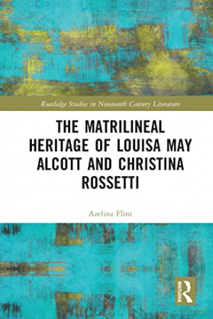 Matrilineal Heritage Of Louisa May Alcot - Azelina Flint [KSIĄŻKA]