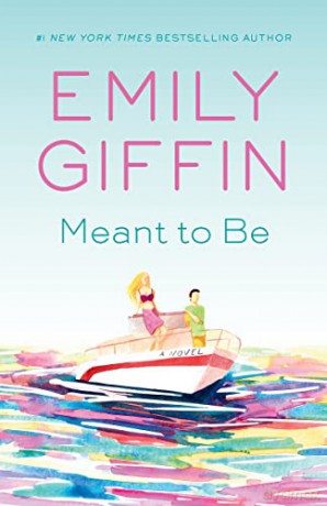 Meant To Be - Emily Giffin [KSIĄŻKA]