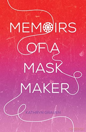Memoirs Of A Mask Maker - Kathryn Graven [KSIĄŻKA]
