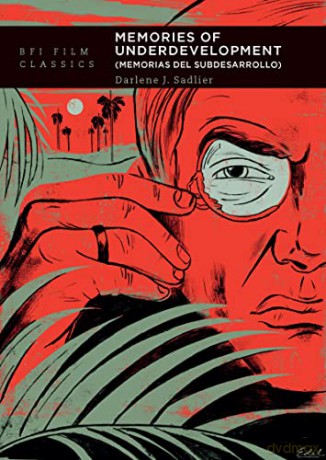 Memories Of Underdevelopment - Darlene J. Sadlier [KSIĄŻKA]