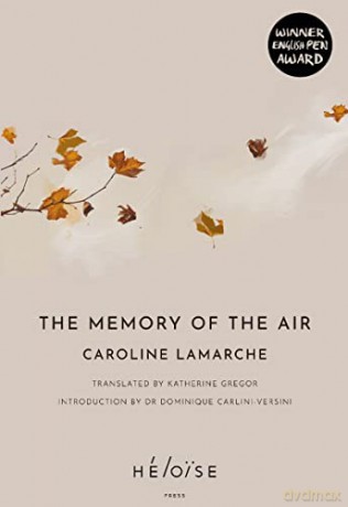 Memory Of The Air - Caroline Lamarche [KSIĄŻKA]