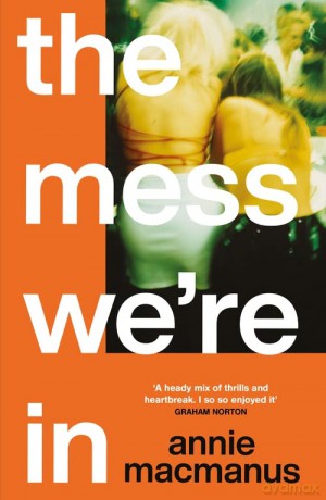 Mess Were In - Annie Macmanus [KSIĄŻKA]