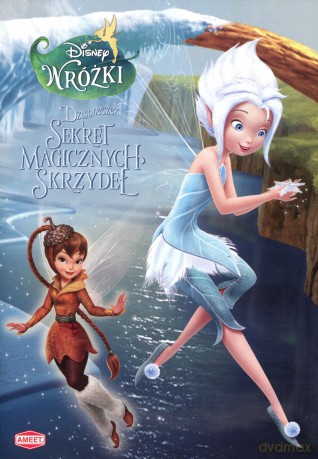 Dzwoneczek i Sekret Magicznych Skrzydeł  [KSIĄŻKA]