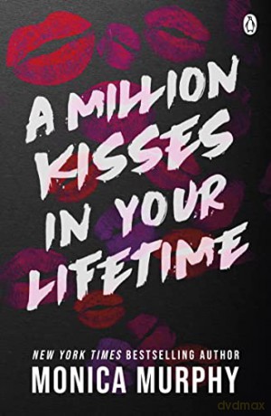 Million Kisses In Your Lifetime - Monica Murphy [KSIĄŻKA]