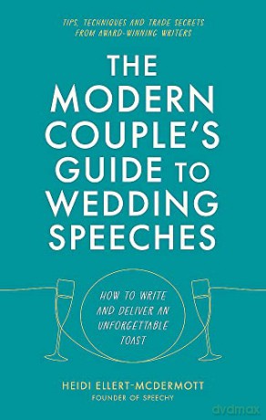 Modern Couples Guide To Wedding Speeches - Heidi Ellert-McDermott [KSIĄŻKA]