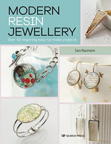 Modern Resin Jewellery - Sara Naumann [KSIĄŻKA]