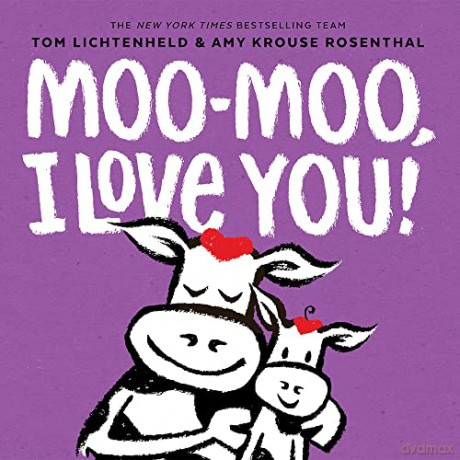 Moo Moo I Love You - Amy Krouse Rosenthal [KSIĄŻKA]