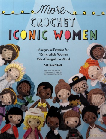 More Crochet Iconic Women - Carla Mitrani [KSIĄŻKA]