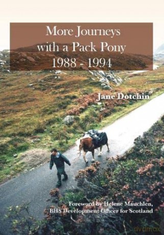 More Journeys With A Pack Pony 198894 - Jane Dotchin [KSIĄŻKA]