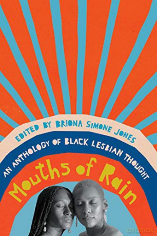 Mouths Rain An Anthology Black Lesbiap - Briona Simone Jones [KSIĄŻKA]