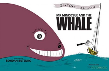 Mr Miniscule And The Whale - Julian Tuwim [KSIĄŻKA]