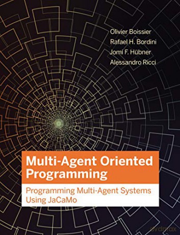 Multiagent Oriented Programming - Olivier Boissier [KSIĄŻKA]