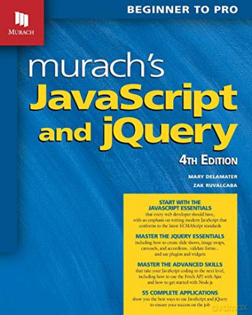 Murach S Javascript And Jquery 4th Edn - Mary Delamater [KSIĄŻKA]