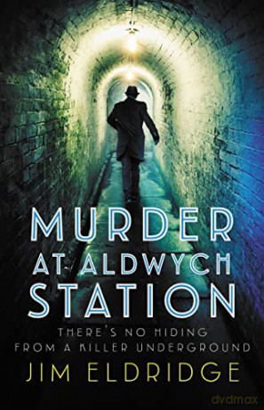 Murder At Aldwych Station - Jim Eldridge [KSIĄŻKA]