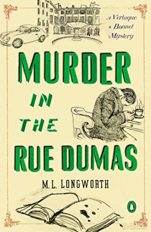 Murder In The Rue Dumas - M.L. Longworth [KSIĄŻKA]