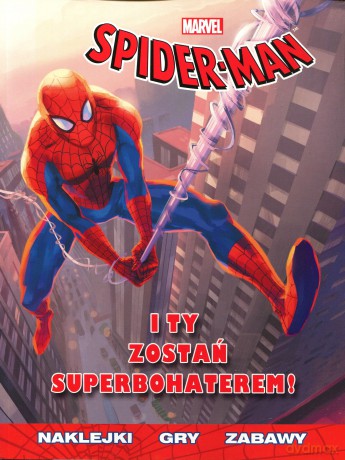 Spider-Man. I Ty Zostań Superbohaterem! [KSIĄŻKA]
