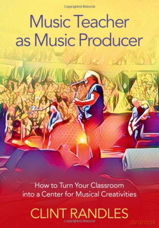 Music Teacher As Music Producer - Clint Randles [KSIĄŻKA]