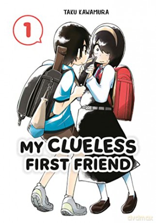 My Clueless First Friend 01 - Taku [KOMIKS]